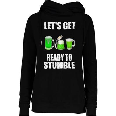 Saint Patrick's Day Lets Get Readyo Stumble Womens Funnel Neck Pullover Hood