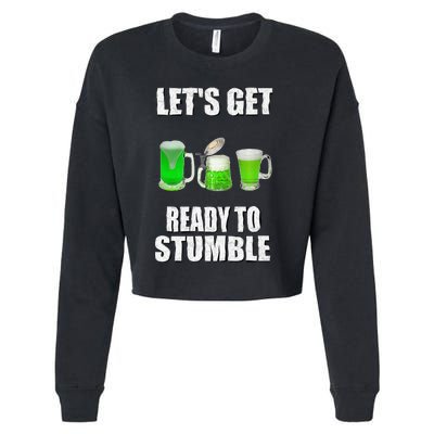 Saint Patrick's Day Lets Get Readyo Stumble Cropped Pullover Crew