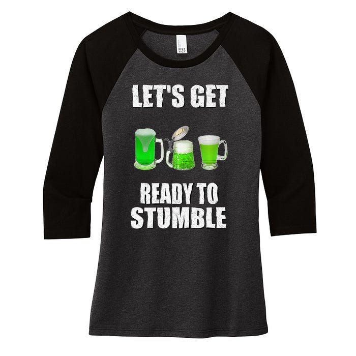 Saint Patrick's Day Lets Get Readyo Stumble Women's Tri-Blend 3/4-Sleeve Raglan Shirt