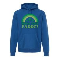 St Patricks Day Funny Gift Premium Hoodie