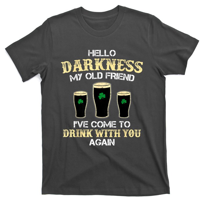 St. Patricks Day Hello Darkness My Old Friend Irish Shamrock Beer Day Gift T-Shirt