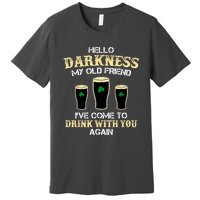 St. Patricks Day Hello Darkness My Old Friend Irish Shamrock Beer Day Gift Premium T-Shirt