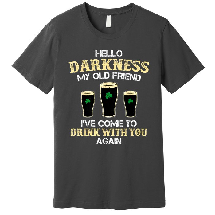 St. Patricks Day Hello Darkness My Old Friend Irish Shamrock Beer Day Gift Premium T-Shirt