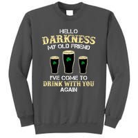 St. Patricks Day Hello Darkness My Old Friend Irish Shamrock Beer Day Gift Tall Sweatshirt