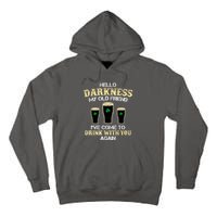 St. Patricks Day Hello Darkness My Old Friend Irish Shamrock Beer Day Gift Tall Hoodie