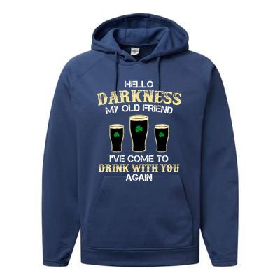 St. Patricks Day Hello Darkness My Old Friend Irish Shamrock Beer Day Gift Performance Fleece Hoodie