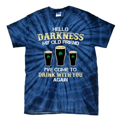 St. Patricks Day Hello Darkness My Old Friend Irish Shamrock Beer Day Gift Tie-Dye T-Shirt