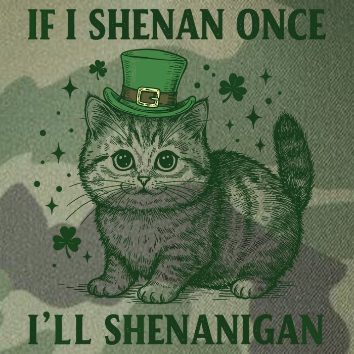 St Patricks Day If I Shenan Once I’Ll Shenanigan Funny Cat Legacy Tie Dye Trucker Hat