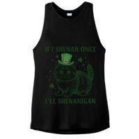 St Patricks Day If I Shenan Once I’Ll Shenanigan Funny Cat Ladies PosiCharge Tri-Blend Wicking Tank
