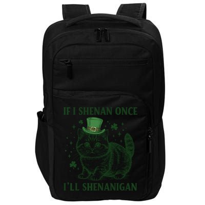 St Patricks Day If I Shenan Once I’Ll Shenanigan Funny Cat Impact Tech Backpack