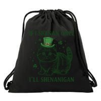 St Patricks Day If I Shenan Once I’Ll Shenanigan Funny Cat Drawstring Bag
