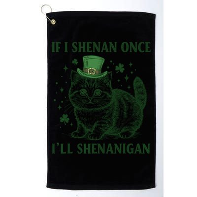 St Patricks Day If I Shenan Once I’Ll Shenanigan Funny Cat Golf Towel