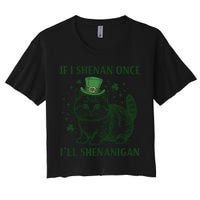 St Patricks Day If I Shenan Once I’Ll Shenanigan Funny Cat Crop Top