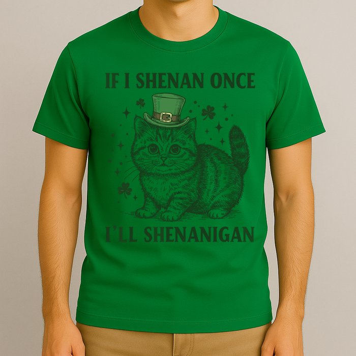 St Patricks Day If I Shenan Once I’Ll Shenanigan Funny Cat T-Shirt