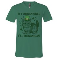 St Patricks Day If I Shenan Once I’Ll Shenanigan Funny Cat V-Neck T-Shirt