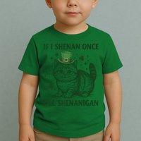 St Patricks Day If I Shenan Once I’Ll Shenanigan Funny Cat Toddler T-Shirt