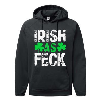 Saint Patrick's Day Lucky Irish As Feck Funny Performance Fleece Hoodie