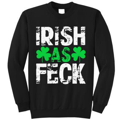 Saint Patrick's Day Lucky Irish As Feck Funny Sweatshirt