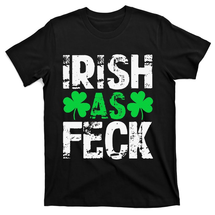 Saint Patrick's Day Lucky Irish As Feck Funny T-Shirt