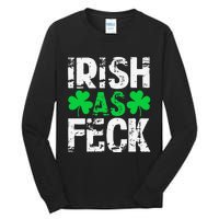 Saint Patrick's Day Lucky Irish As Feck Funny Tall Long Sleeve T-Shirt