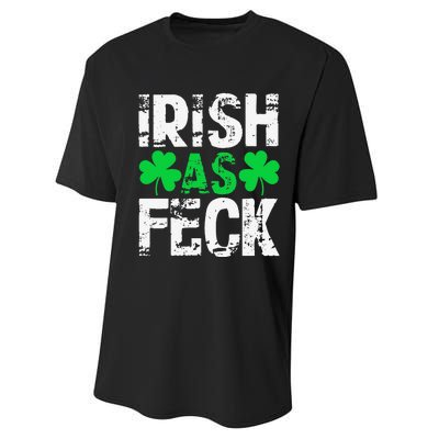 Saint Patrick's Day Lucky Irish As Feck Funny Performance Sprint T-Shirt