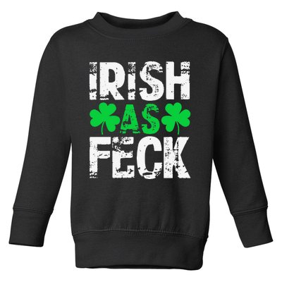 Saint Patrick's Day Lucky Irish As Feck Funny Toddler Sweatshirt