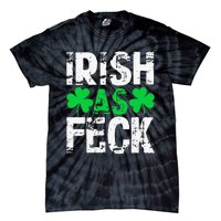 Saint Patrick's Day Lucky Irish As Feck Funny Tie-Dye T-Shirt