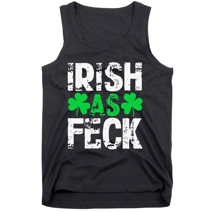 Saint Patrick's Day Lucky Irish As Feck Funny Tank Top