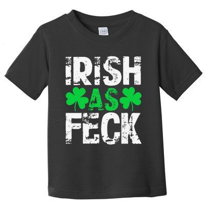 Saint Patrick's Day Lucky Irish As Feck Funny Toddler T-Shirt