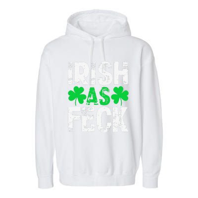 Saint Patrick's Day Lucky Irish As Feck Funny Garment-Dyed Fleece Hoodie