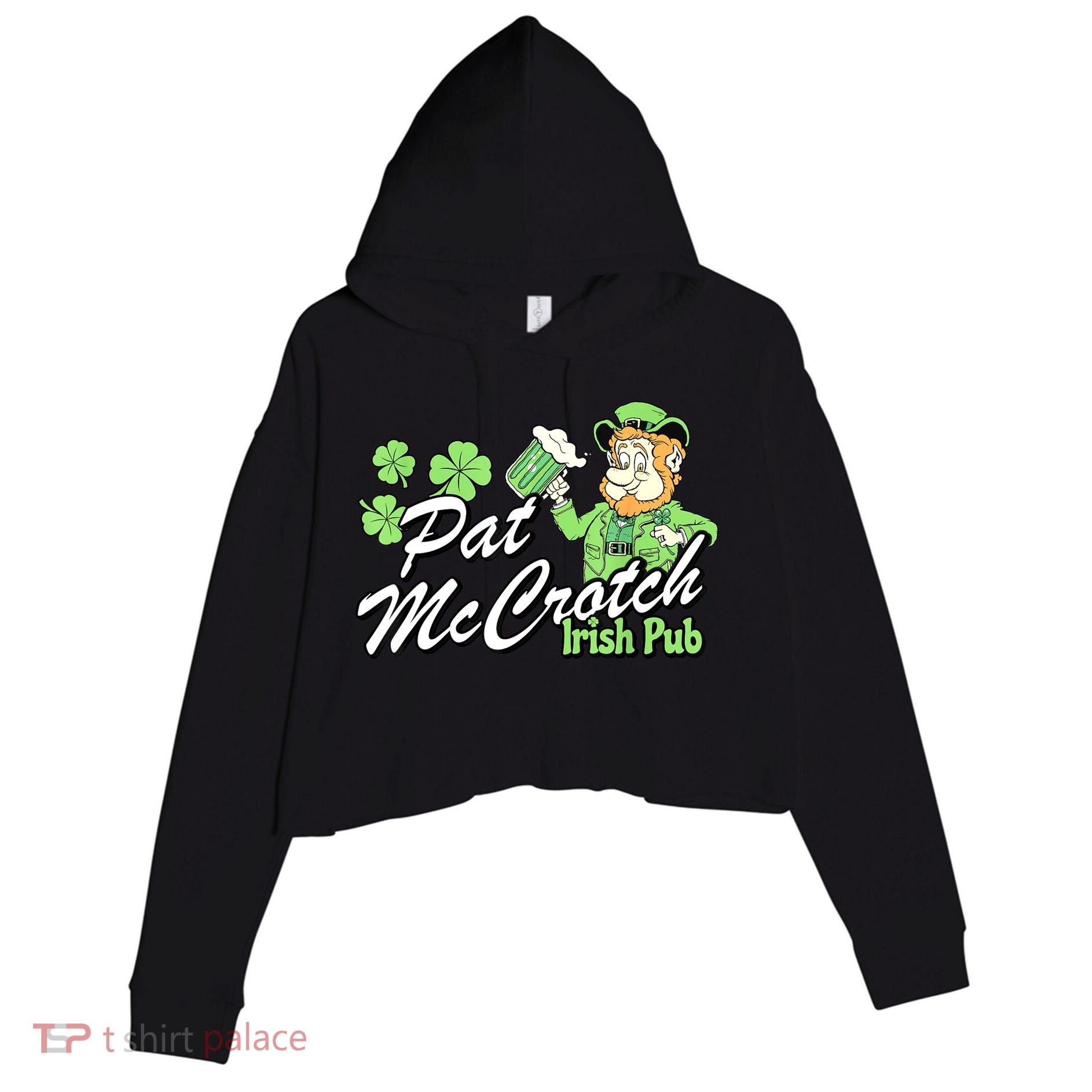 St. PattyS Day Pat Mccrotch Irish Pub Lucky Clover Crop Fleece Hoodie