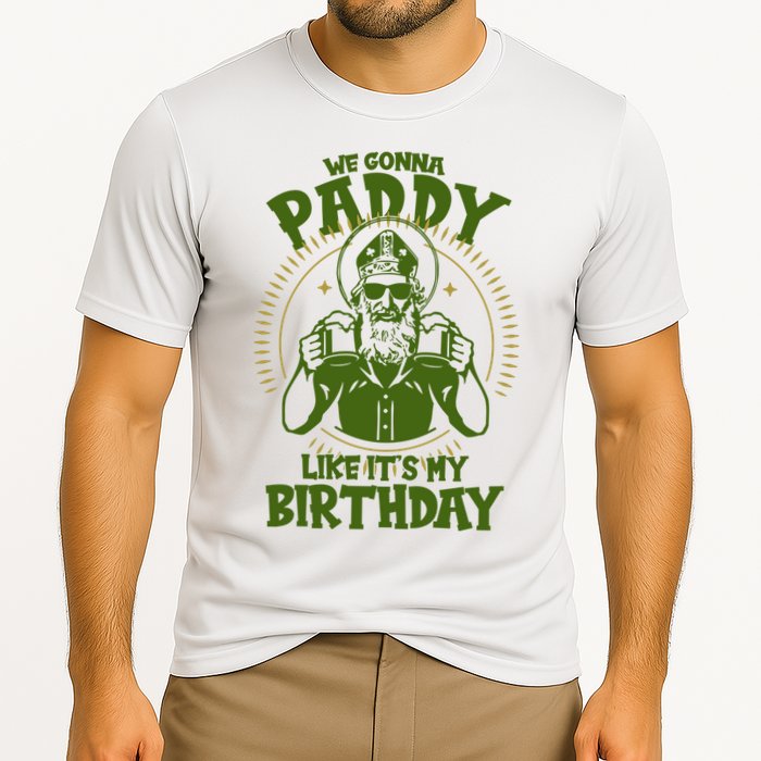 St Patricks Day We Gonna Paddy Like Its My Birthday Cooling Performance Crew T-Shirt
