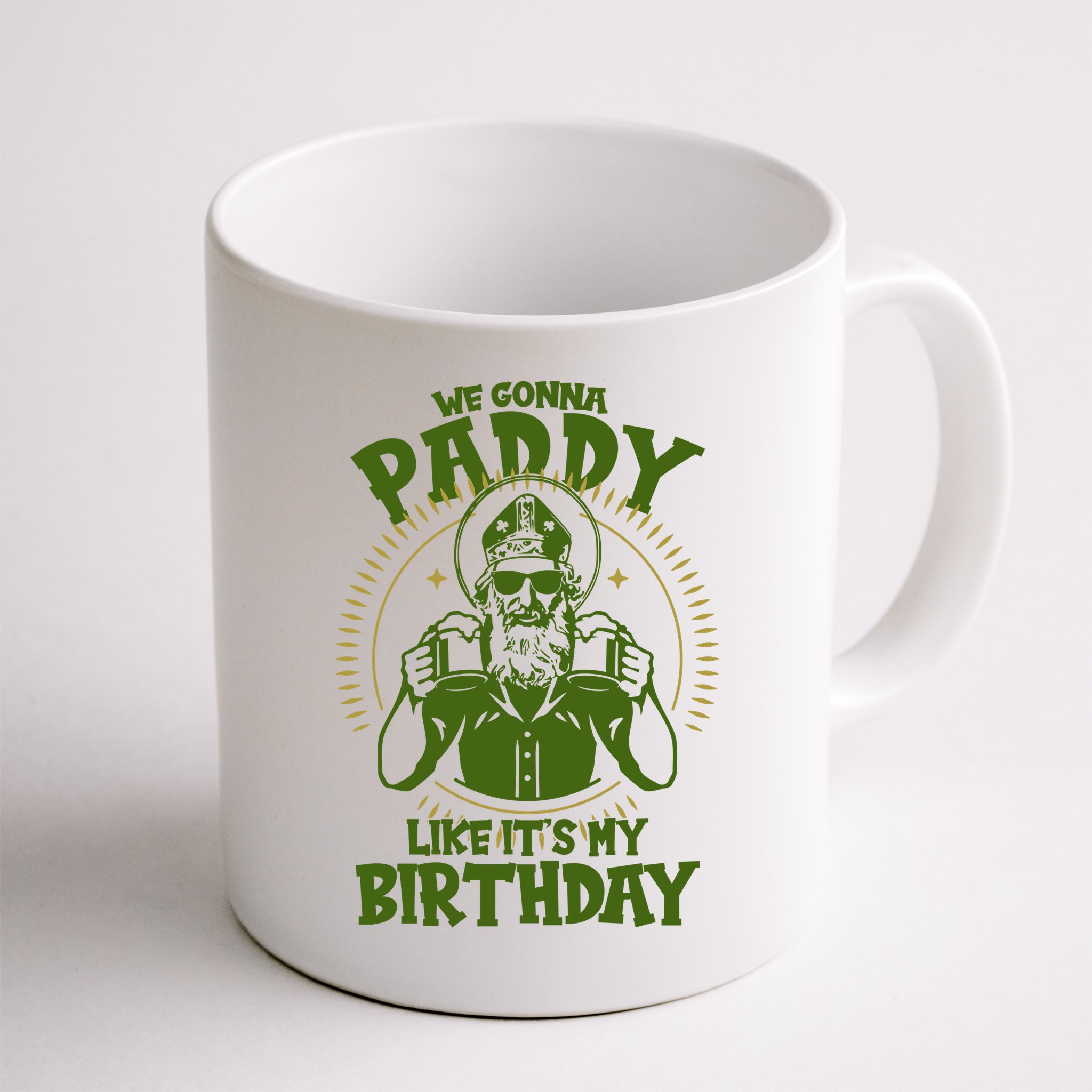 St Patricks Day We Gonna Paddy Like Its My Birthday Mug