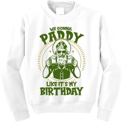 St Patricks Day We Gonna Paddy Like Its My Birthday Kids Sweatshirt