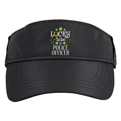 St Patrick's Day Lucky To Be A Police Officer Gift Adult Drive Performance Visor