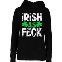 Saint Patrick's Day Lucky Irish As Feck Funny Womens Funnel Neck Pullover Hood