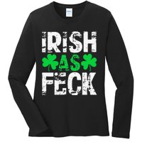 Saint Patrick's Day Lucky Irish As Feck Funny Ladies Long Sleeve Shirt