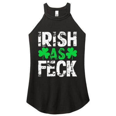 Saint Patrick's Day Lucky Irish As Feck Funny Women's Perfect Tri Rocker Tank