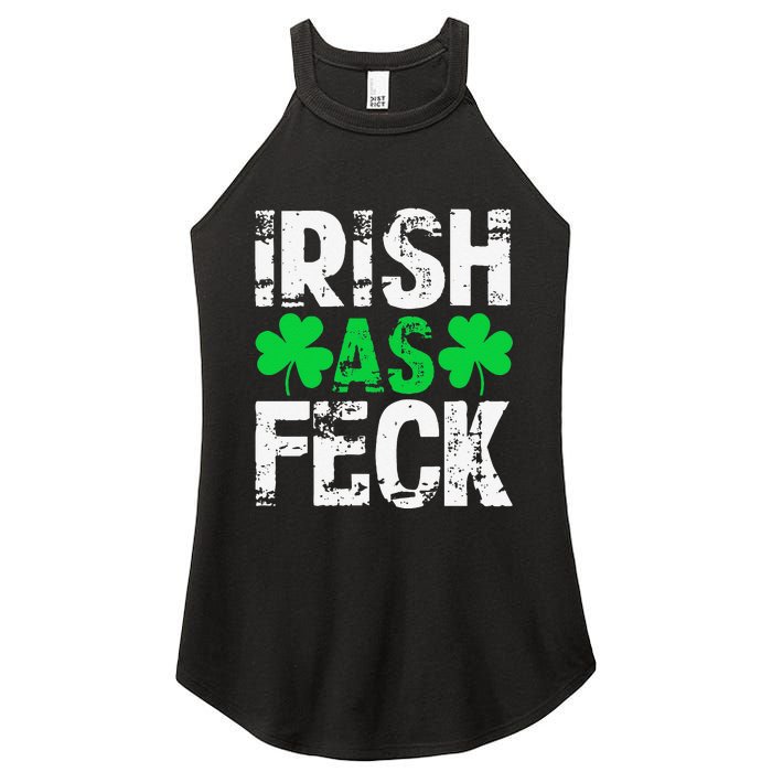 Saint Patrick's Day Lucky Irish As Feck Funny Women's Perfect Tri Rocker Tank