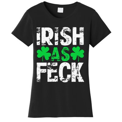 Saint Patrick's Day Lucky Irish As Feck Funny Women's T-Shirt