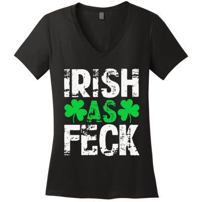 Saint Patrick's Day Lucky Irish As Feck Funny Women's V-Neck T-Shirt