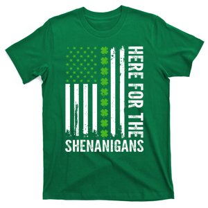 St Patricks Day Here For The Shenanigans St Patricks Day T-Shirt