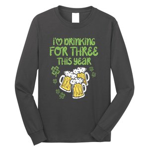 St Patricks Day For Three Im Drinking Pregnancy Dad Baby Gift Long Sleeve Shirt