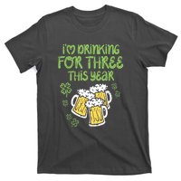 St Patricks Day For Three Im Drinking Pregnancy Dad Baby Gift T-Shirt