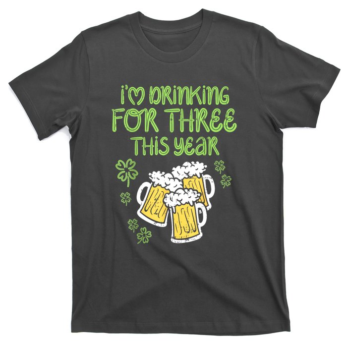 St Patricks Day For Three Im Drinking Pregnancy Dad Baby Gift T-Shirt