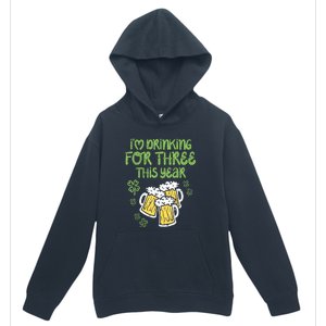 St Patricks Day For Three Im Drinking Pregnancy Dad Baby Gift Urban Pullover Hoodie