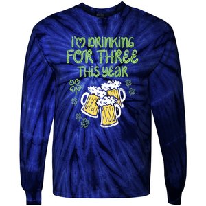 St Patricks Day For Three Im Drinking Pregnancy Dad Baby Gift Tie-Dye Long Sleeve Shirt