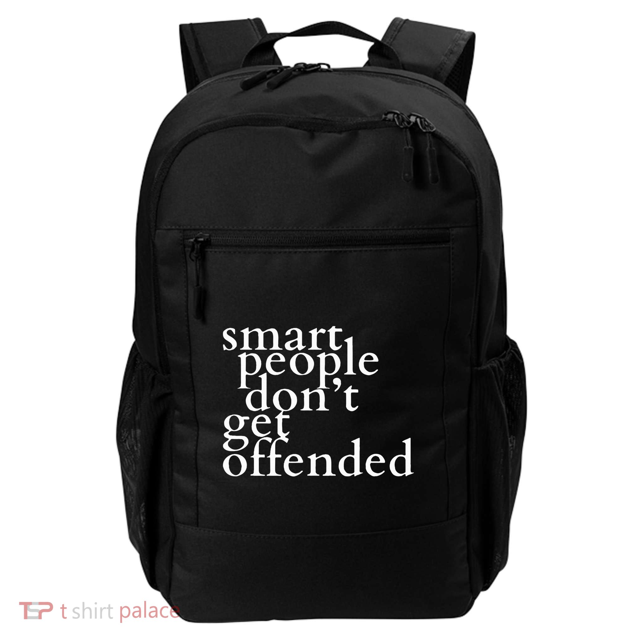 Smart People DonT Get Offended Daily Commute Backpack