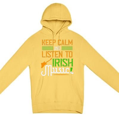 St. Patrick's Day Gifts Funny Irish Listen To Irish Music Premium Pullover Hoodie