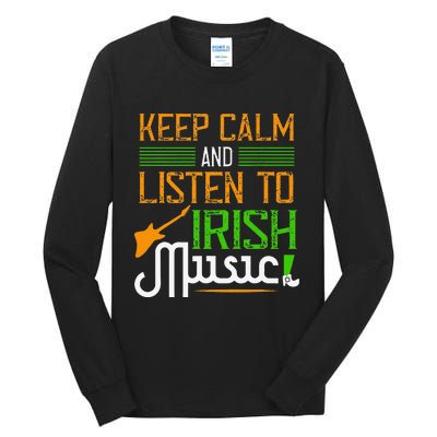 St. Patrick's Day Gifts Funny Irish Listen To Irish Music Tall Long Sleeve T-Shirt